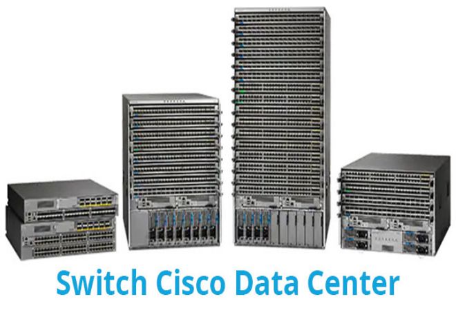 Thiết bị chuyển mạch Switch Cisco là gì? Phân tích chi tiết ưu và nhược điểm Thiết bị chuyển mạch Switch Cisco là gì? Phân tích chi tiết ưu và nhược điểm