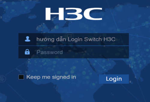 Hướng dẫn Login vào thiết bị Switch H3C Hướng dẫn Login vào thiết bị Switch H3C