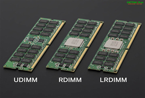 Phân biệt, so sánh hiệu năng RAM UDIMM, RDIMM và LRDIMM trên máy chủ