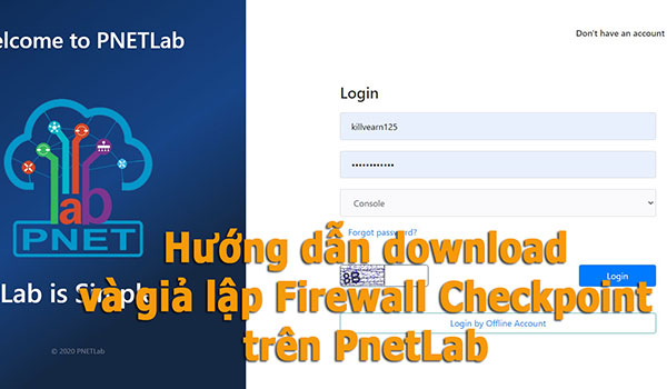 Hướng dẫn Download và Giả lập CheckPoint trên PnetLab Hướng dẫn Download và Giả lập CheckPoint trên PnetLab
