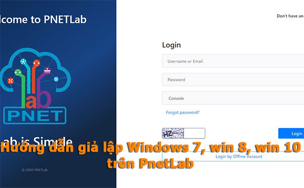 Hướng dẫn add Windows 7, Win 8, Win 10 vào PnetLab Hướng dẫn add Windows 7, Win 8, Win 10 vào PnetLab