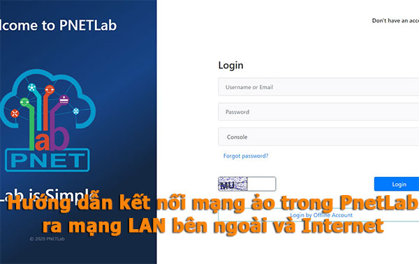 Hướng dẫn kết nối máy ảo trong PnetLab ra Internet Hướng dẫn kết nối máy ảo trong PnetLab ra Internet