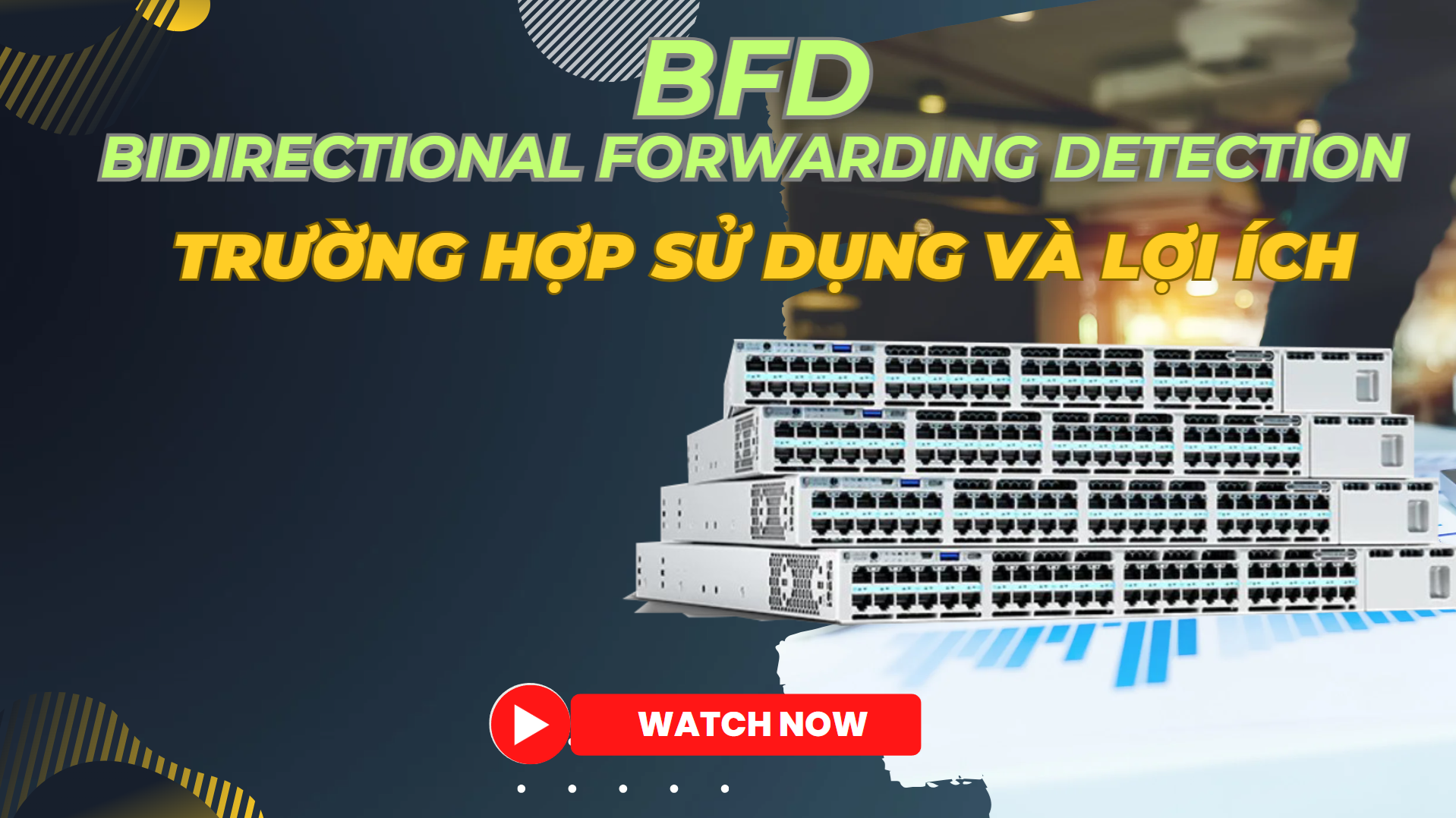 BFD - Bidirectional Forwarding Detection là gì? Lợi ích và trường hợp sử dụng