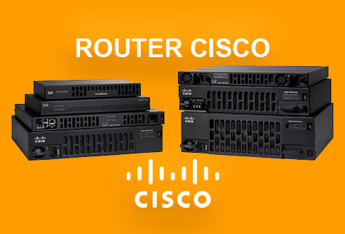 Router cisco là gì? Các ưu điểm và tính năng của Router Cisco.