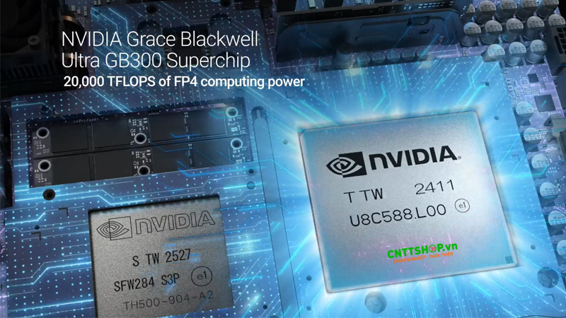 Siêu chip NVIDIA Grace Blackwell GB300