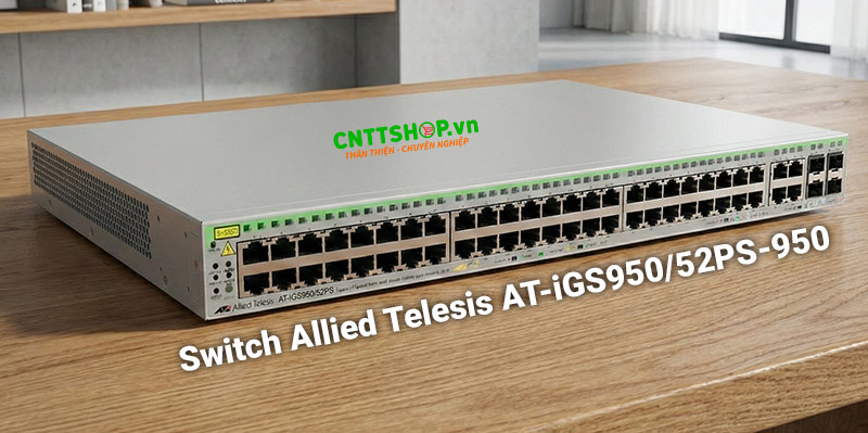 Thiết bị chuyển mạch Allied Telesis AT-iGS950/52PS-950