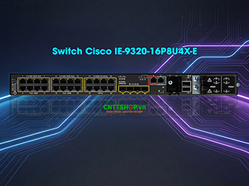 Switch Cisco IE-9320-16P8U4X-E 16 cổng GE PoE+, 8 cổng 2.5G 4PPoE, 4 cổng 10G SFP+