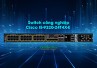 Switch Cisco IE-9320-24T4X-E 24 cổng GE Cu, 4 cổng 10G SFP+, Network Essentials