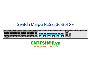 Switch Maipu NSS3530-30TXF 24*100/1000M Base-T, 6*1/10G SFP+ interfaces
