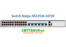 Switch Maipu NSS3530-30TXF 24*100/1000M Base-T, 6*1/10G SFP+ interfaces