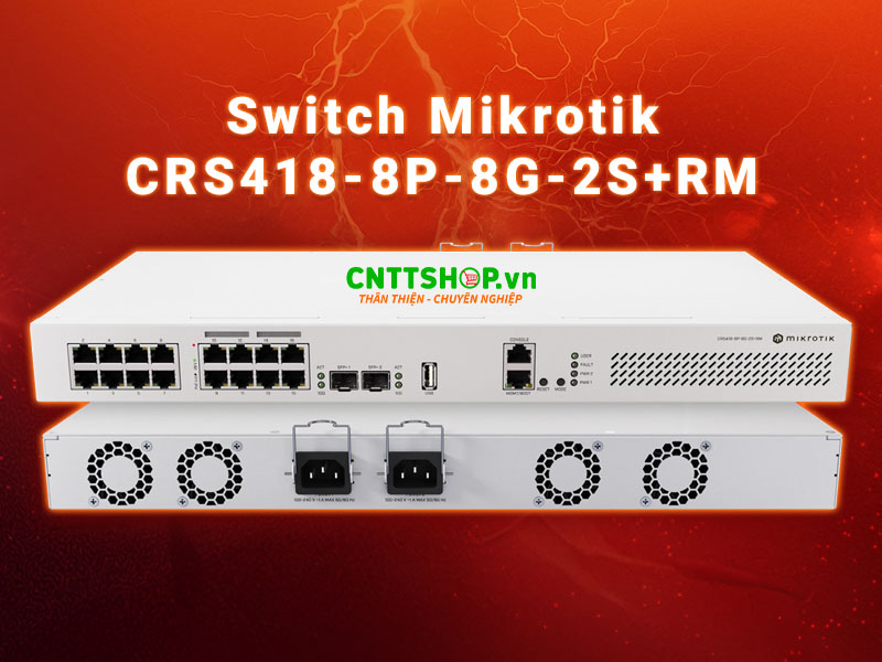 Thiết bị chuyển mạch Mikrotik CRS418-8P-8G-2S+RM