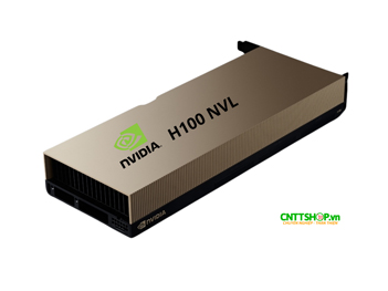 GPU NVIDIA H100 NVL Lựa chọn hàng đầu cho doanh nghiệp AI & Data Center