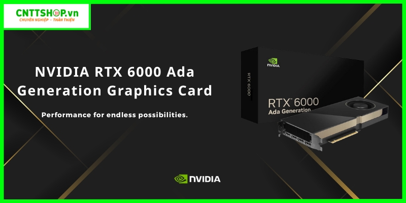 Giới thiệu Card màn hình NVIDIA RTX 6000 Ada