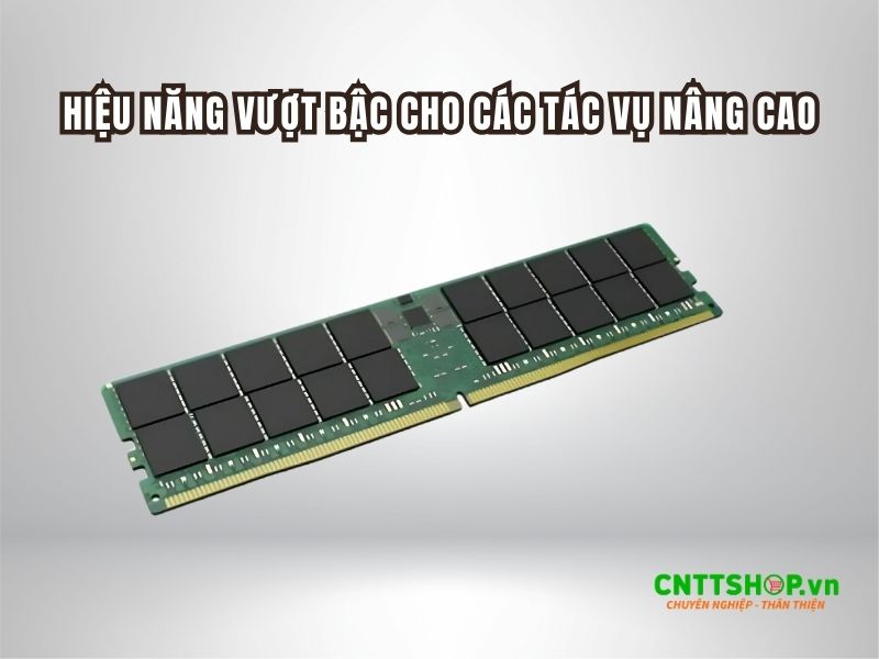 Hiệu năng vượt bậc cho các tác vụ nâng cao