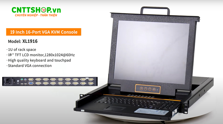 Kinan XL1916 là thiết bị KVM Switch trang bị 16 cổng VGA, tích hợp màn hình LCD 19 inch, bàn phím và touchpad trong một thiết bị kích thước 1U