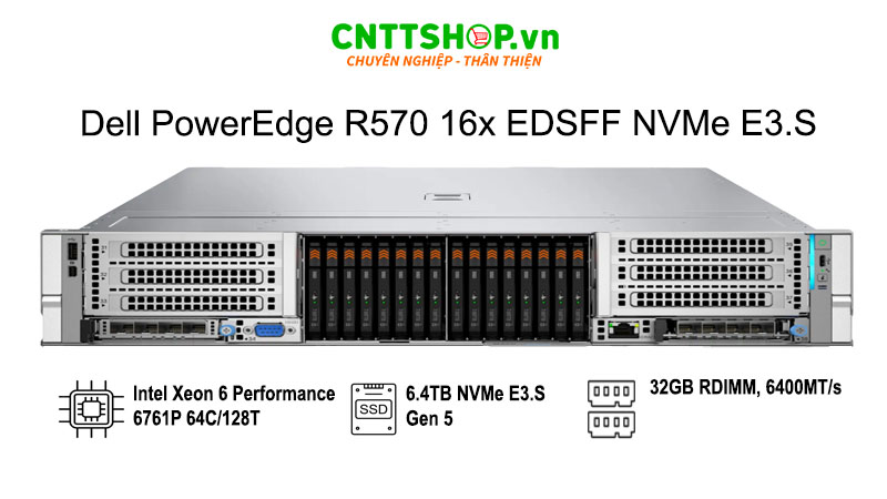 Cấu hình Dell PowerEdge R570 16x EDSFF NVMe E3.S