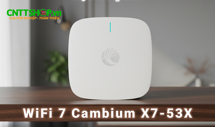 WiFi 7 Cambium X7-53X thiết kế thẩm mỹ