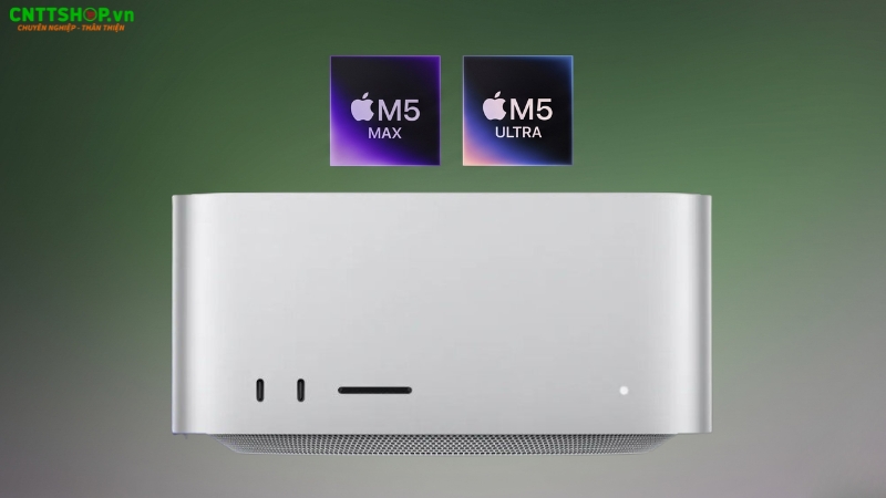 Chip Apple Mac Studio M5 có gì nổi bật?