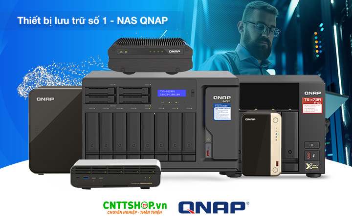 QNAP NAS - Thiết bị lưu trữ hàng đầu