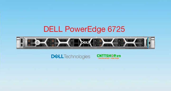 Máy chủ Dell PowerEdge R6725 1U, 2 CPU AMD EPYC Gen5