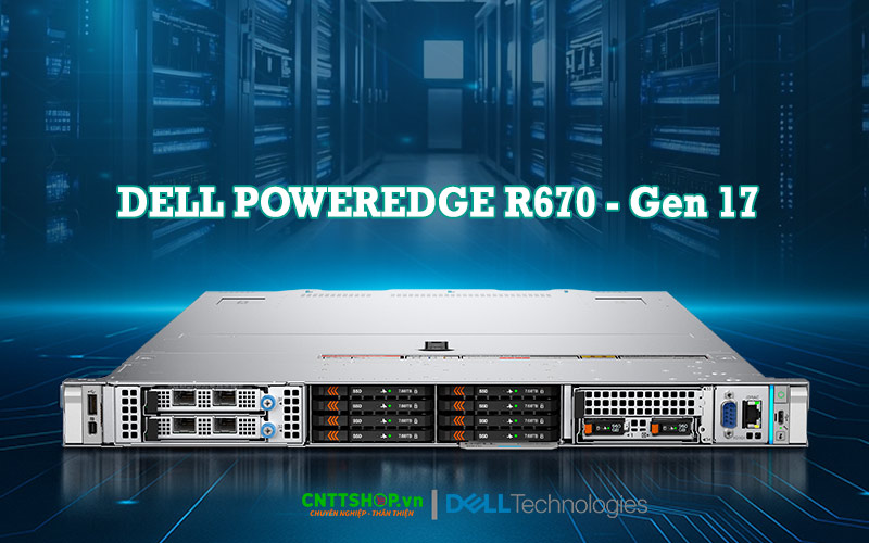 Giới thiệu máy chủ Dell PowerEdge R670