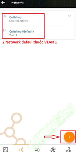 Nhấn dấu + để tạo thêm Network (VLAN)