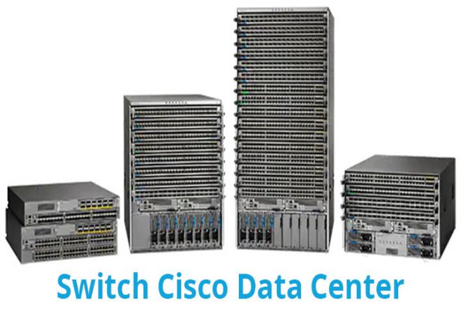 Tìm hiểu Switch Cisco là gì?