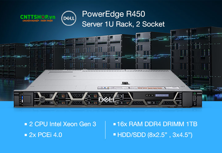 Đánh giá máy chủ Dell PowerEdge R450 1U 2 Socket