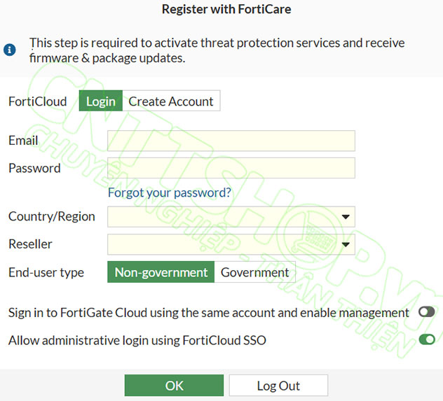 fortigate yêu cầu đăng ký forticare trong lần đăng nhập đầu tiên