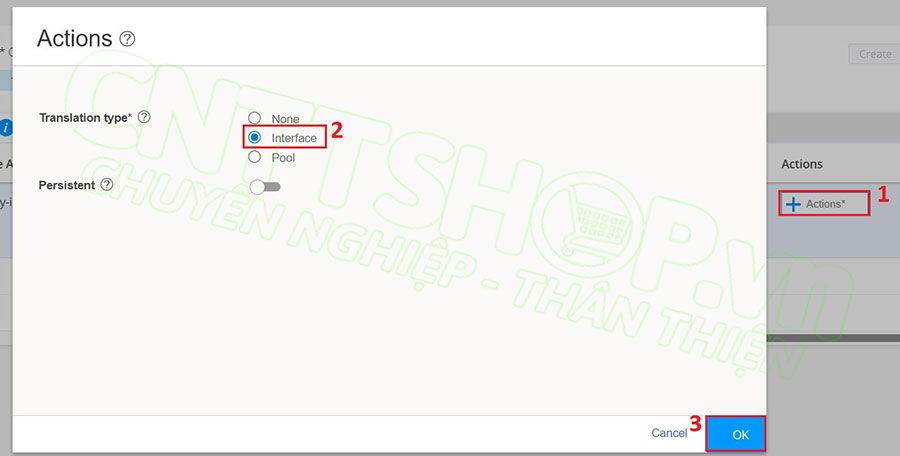 chọn translation type là Interface để NAT qua IP đấu nối
