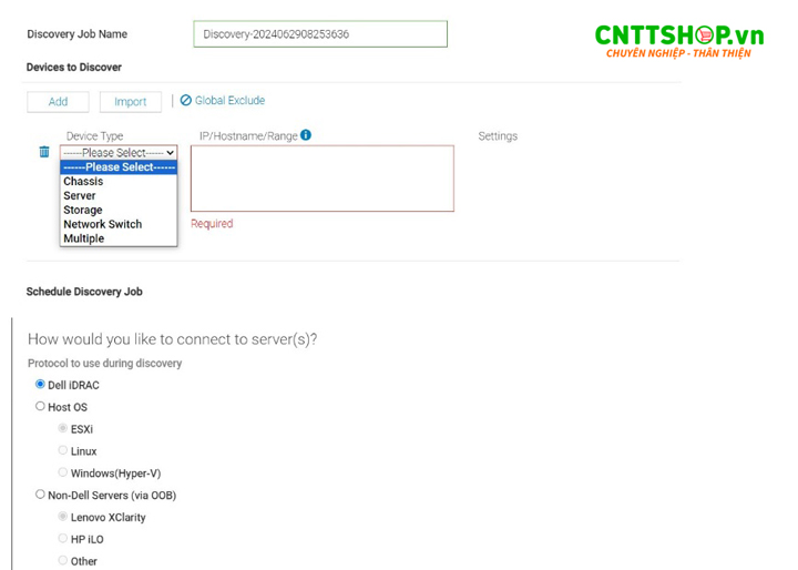 Điền các thông tin : tên Job, phần lựa chọn thiết bị có thể chọn từ server, thiết bị mạng, chassis , storage… như ở đây mình chọn server để kết nối đến máy chủ của bên mình.