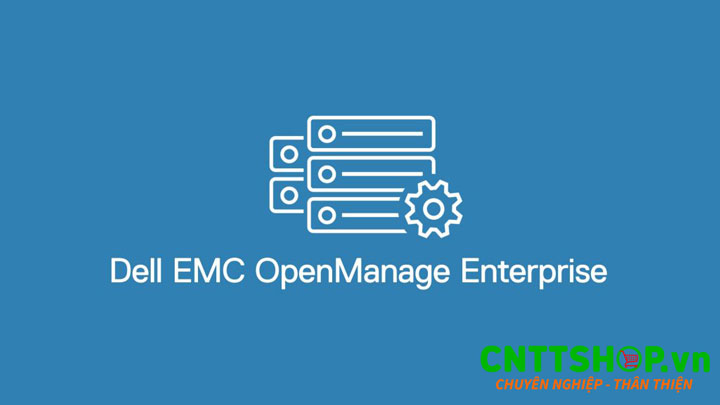 OpenManage là một bộ công cụ phần mềm quản lý hệ thống do Dell Technologies phát triển