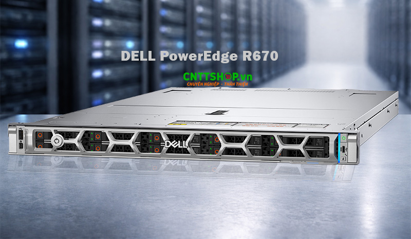 Máy chủ Dell PowerEdge R670 Rack 1U Server