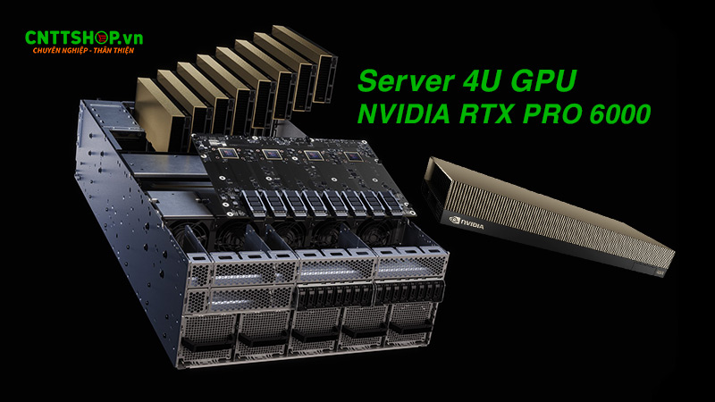 Server 4U tích hợp GPU NVIDIA RTX Pro 6000 Blackwell