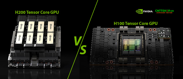 so-sanh-gpu-nvidia-h200-va-h100