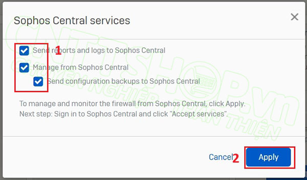 tích chọn toàn bộ để cho phép Sophos Central quản trị firewall