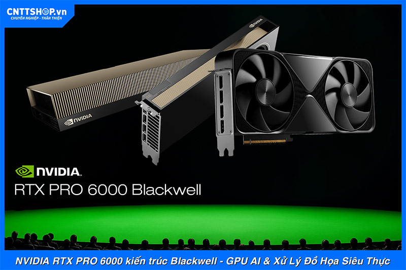 Mua GPU NVIDIA chính hãng, giá tốt tại CNTTShop