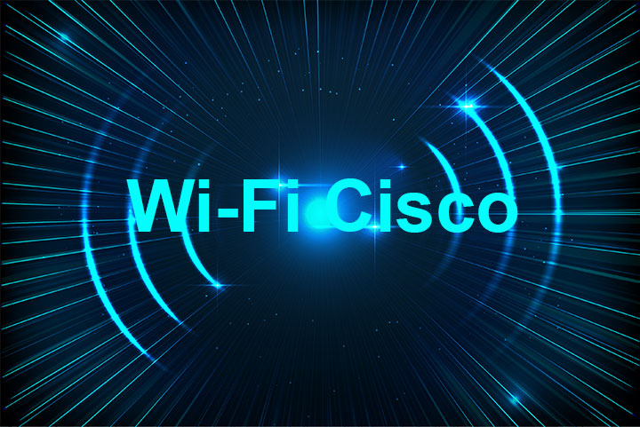 wifi cisco là gì? ưu điểm của wifi cisco